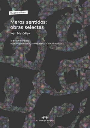 MEROS SENTIDOS: OBRAS SELECTAS