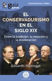 GUÍABURROS: EL CONSERVADURISMO EN EL SIGLO XIX