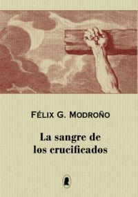 SANGRE DE LOS CRUCIFICADOS,1