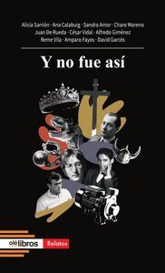 Y NO FUE ASÍ