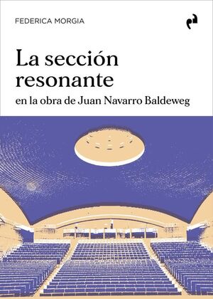 SECCION RESONANTE: EN LA OBRA JUAN NAVARRO BALDEWEG
