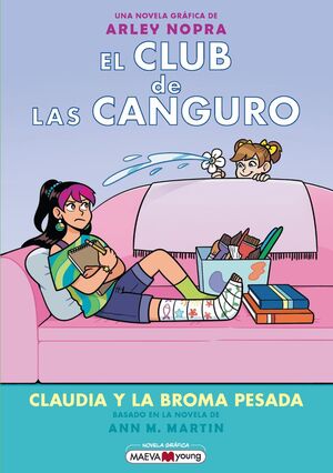 EL CLUB DE LAS CANGURO 15: CLAUDIA Y LA BROMA PESADA