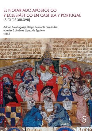 EL NOTARIADO APOSTÓLICO Y ECLESIÁSTICO EN CASTILLA