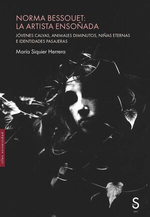 NORMA BESSOUET: LA ARTISTA ENSOÑADA