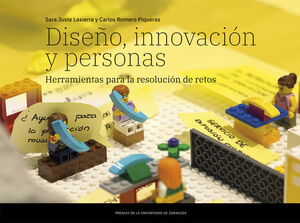 DISEÑO, INNOVACIÓN Y PERSONAS. HERRAMIENTAS PARA LA RESOLUCIÓN DE RETOS