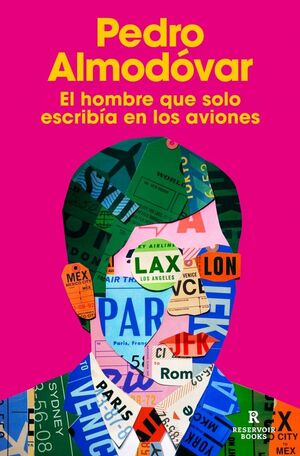 EL HOMBRE QUE SÓLO ESCRIBÍA EN LOS AVIONES