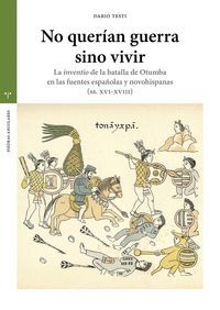 NO QUERÍAN GUERRA SINO VIVIR
