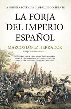 LA FORJA DEL IMPERIO ESPAÑOL