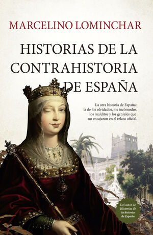 HISTORIAS DE LA CONTRAHISTORIA DE ESPAÑA