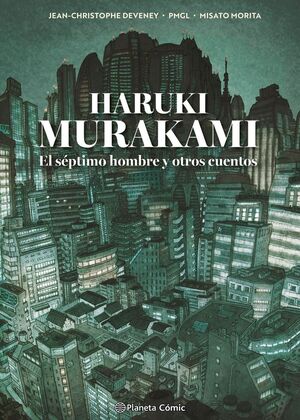 MURAKAMI: EL SEPTIMO HOMBRE Y OTROS CUENTOS