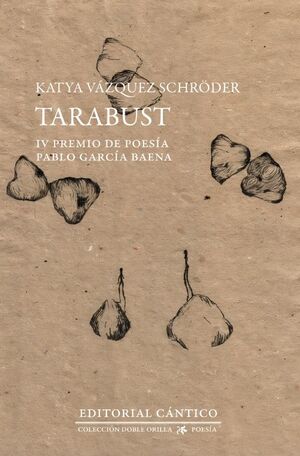 TARABUST (IV PREMIO DE POESÍA PABLO GARCÍA BAENA)