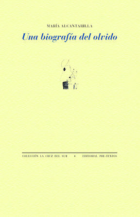 UNA BIOGRAFÍA DEL OLVIDO