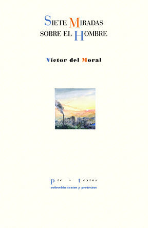 SIETE MIRADAS SOBRE EL HOMBRE