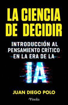 LA CIENCIA DE DECIDIR