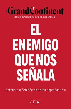 ENEMIGO QUE NOS SEÑALA, EL
