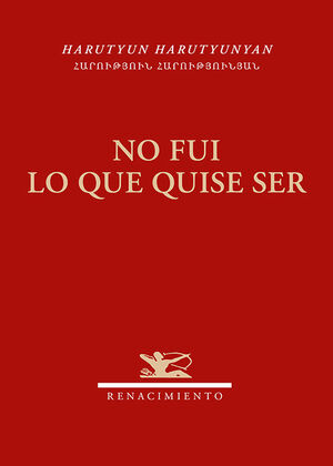 NO FUI LO QUE QUISE SER