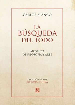 LA BÚSQUEDA DEL TODO