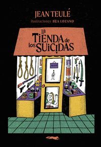LA TIENDA DE LOS SUICIDAS
